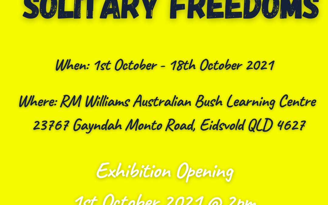 ‘Solitary Freedoms’ Art Exhibition