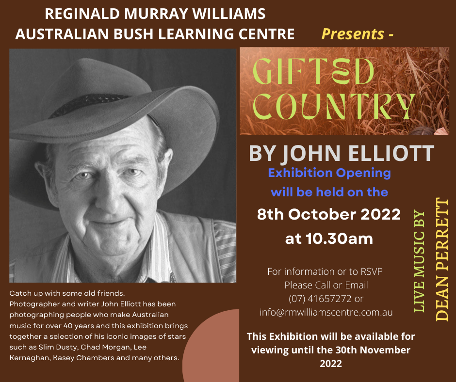 North Burnett Regional Council - The Reginald Murray Williams Australian  Bush Learning Centre Presents John Elliott Exhibition, Gifted Country