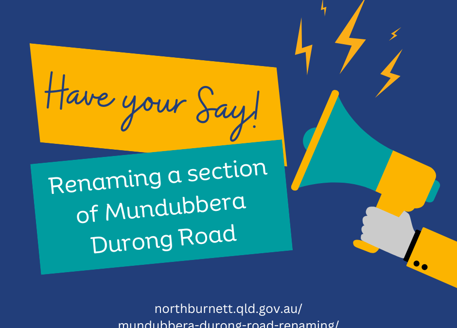 Renaming of section of Mundubbera Durong Road – Community Consultation
