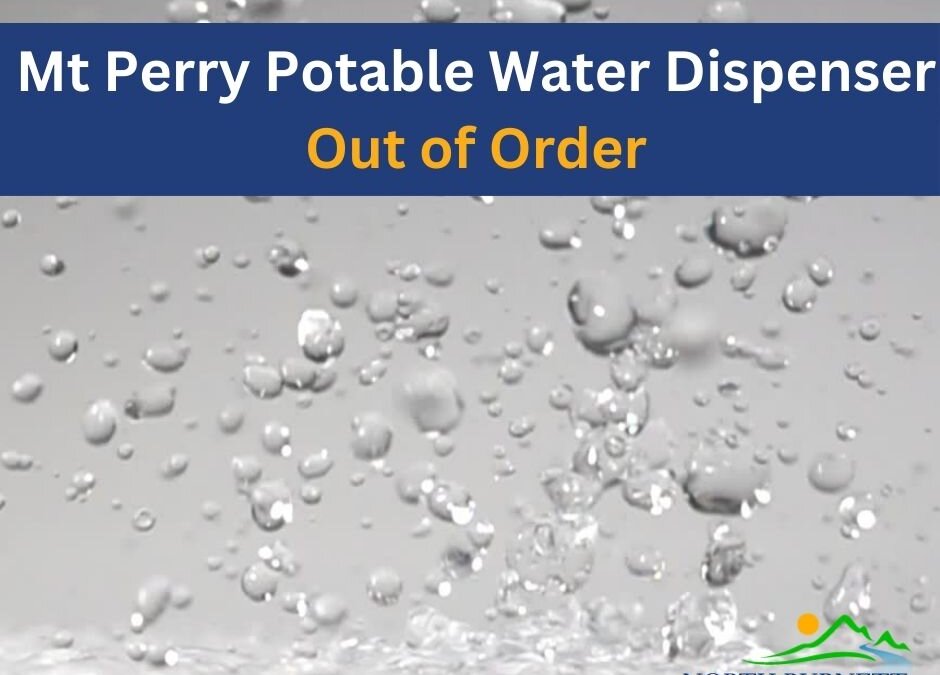 Mt Perry potable water dispenser out of order